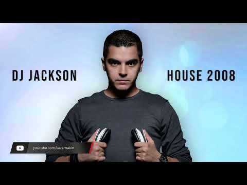 DJ Jackson - House 2008 #MashUp