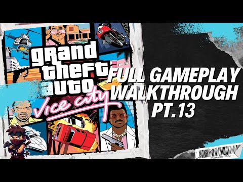 Grand Theft Auto Vice City | Full Gameplay Walkthrough (Pt.13)
