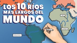 Los 10 Ríos más largos del mundo