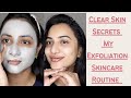 Clear Skin Secrets My Exfoliation Skincare Routine Janani Ashokkumar