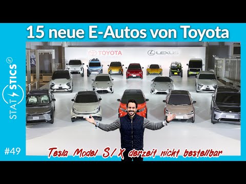 STAT E-STICS #49 | statt Wasserstoff bringt Toyota nun 15 neue Elektroautos