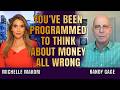 Most Dangerous Person to Government Is a Healthy, Happy, Rich Person | Randy Gage & Michelle Makori