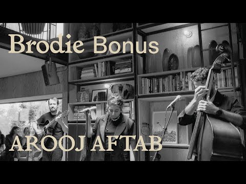 Arooj Aftab - Baghon Main (Brodie Sessions Bonus Track)