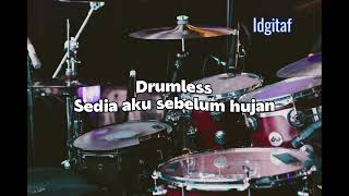 Download lagu Drumless sedia aku sebelum hujan - Idgitaf #sediaakusebelumhujan #drumless #viral #fyp  mp3
