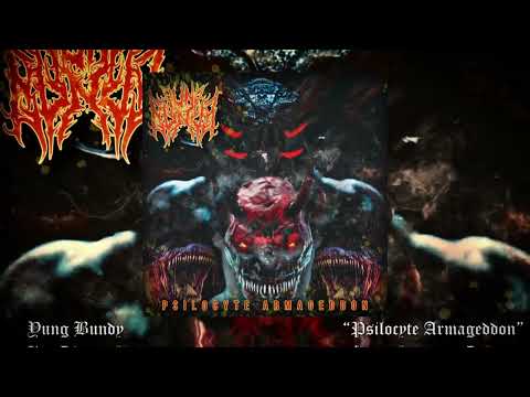 Yung Bundy - Psilocyte Armageddon