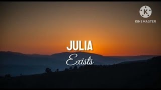 Download lagu Julia - Exists (lirik) mp3