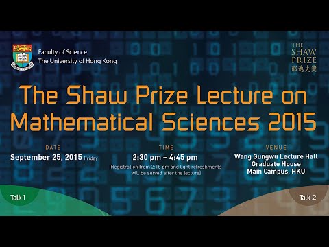The Shaw Prize Lecture in Mathematical Sciences 2015