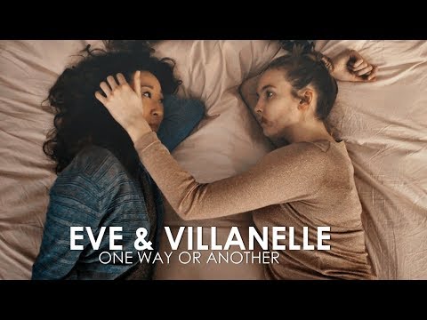 Eve & Villanelle - One Way Or Another