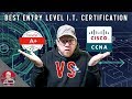 Best Entry Level I T Certification CompTIA A Vs Cisco CCNA