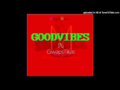 Gwapstikas - Goodvibes