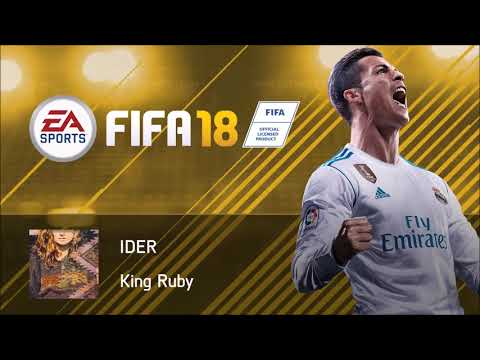 IDER - King Ruby (FIFA 18 Soundtrack)