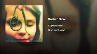 Superheaven - Gushin' Blood