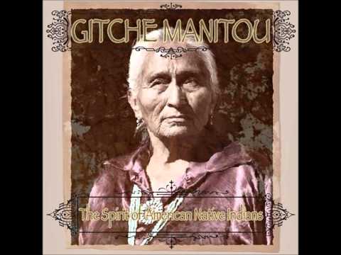 Gitche Manitou - Mystic Chant