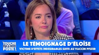 Le témoignage d’Éloïse, victime d'effets indésirables suite au vaccin Pfizer