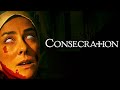 Consecration (2023) - Full Horror Movie in English