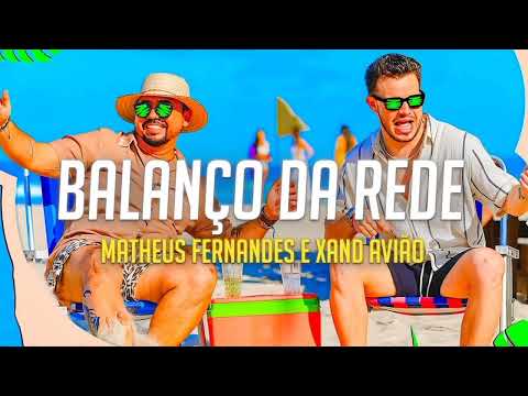 Balanço da Rede - Matheus Fernandes e Xand Avião
