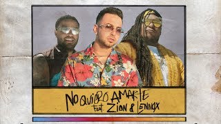 Justin Quiles - No Quiero Amarte (feat. Zion &amp; Lennox) [Official Lyric Video]