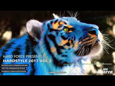Hard Force Presents Hardstyle 2017 Vol 2