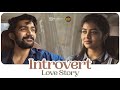 Introvert Love Story | Telugu Shortfilm 2023 | Rowdy Baby | South Indian Logic