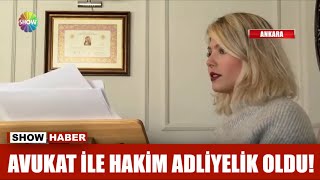 Avukat ile hakim adliyelik oldu!