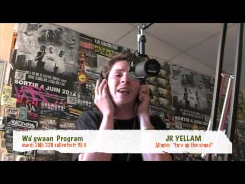 Junior Yellam "Turn up the Sound" @ Wa'gwaan Program - Sound & Vibes - Vallée fm