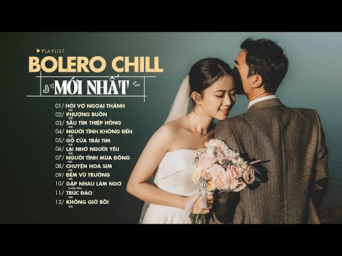 Liên Khúc Bolero Chill Hay Nhất HỎI VỢ NGOẠI THÀNH PHƯỢNG BUỒN H2K - Nhạc Chill Gây Nghiện Mới Nhất