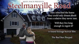 Bad Ben 2: Steelmanville Road Trailer (#2 in the series of Bad Ben Films)