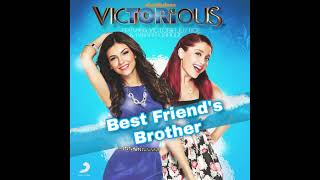 Victoria Justice ft. Ariana Grande - Best Friend&#39;s Brother