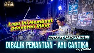 Download lagu KEJUTAN fyp tik tok ⁉️ DI BALIK PENANTIAN - COVER FARIZ KENDANG - AYU CANTIKA  mp3