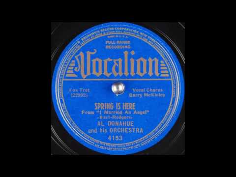 Al Donahue & his orchestra - Spring is Here (1938)