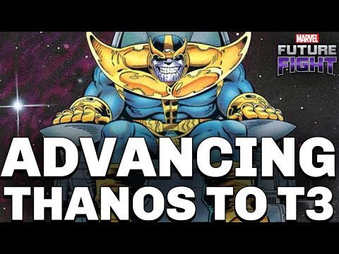 ADVANCING THANOS TO T3 | MARVEL FUTURE FIGHT