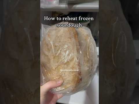 How to reheat your frozen sourdough bread #sourdough #sourdoughtips #baking #bread #breadmaking