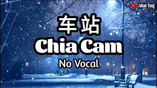 Download lagu Chia Cam 车站 (Hokian Song) No Vocal mp3