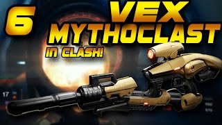 Vexual Frustration!!!! 6 Vex Mythoclasts In Clash! (DESTINY GUN CHALLENGE)