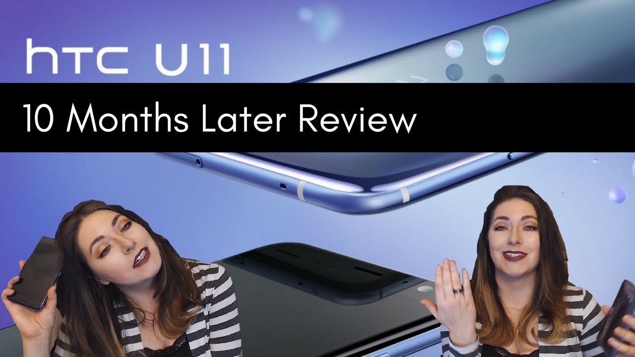 HTC U11 Review: 10 Months Later