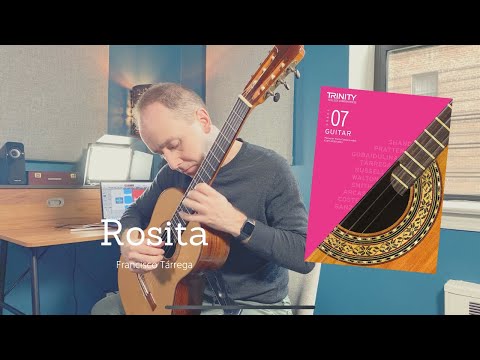 Rosita (Francisco Tárrega) | Trinity College London Classical Guitar Grade 7