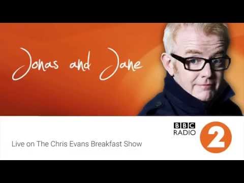 Jonas and Jane   Chris Evans Breakfast Show   BBC Radio 2