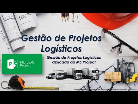 Projeto Logístico com MS Project: Introdução MS Project