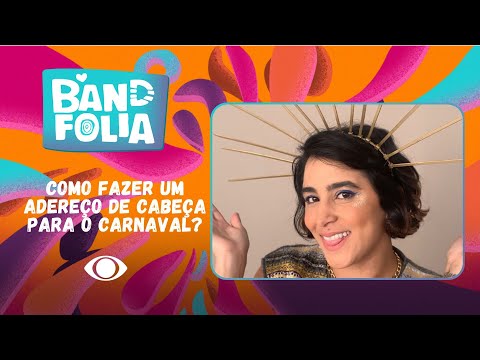 Carnaval 2023: como fazer adereço de cabeça? Veja ideias de tiaras | Band Folia