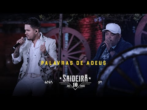 Humberto e Ronaldo - Palavras de Adeus - DVD #SaideiraDos10Anos