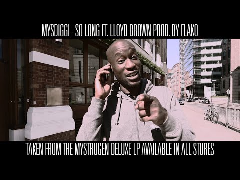 MysDiggi Ft. Lloyd Brown prod. fLako - So Long - (OFFICIAL VIDEO)