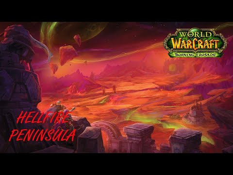 WoW Hellfire Peninsula Soundtrack | WoW Hellfire Peninsula Music | WoW Hellfire Peninsula OST