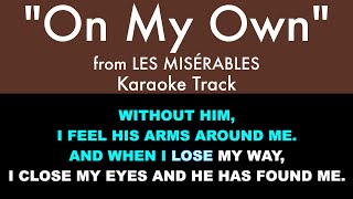 &quot;On My Own&quot; from Les Misérables - Karaoke Track with Lyrics