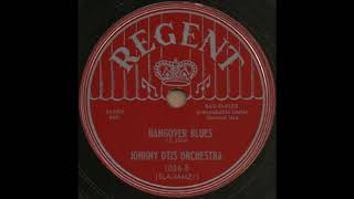 HANGOVER BLUES / JOHNNY OTIS ORCHESTRA [REGENT 1036-B]