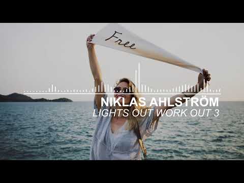 Niklas Ahlström - Lights Out Work Out 3