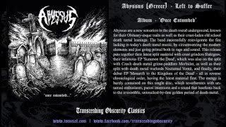 Abyssus (Greece) - Left to Suffer (Old School Death Metal)
