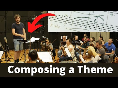 Composing a theme - From Sketch to Orchestra