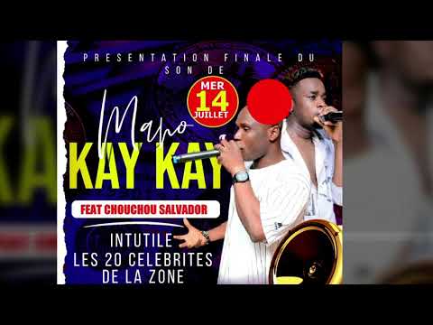 Mano kaykay feat chouchou Salvador – les célébrités de la Zone ( AUDIO )