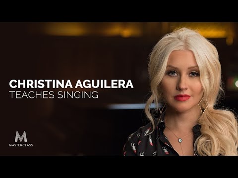 Christina Aguilera Teaches Singing - MasterClass Christina Aguilera Teaches Singing - MasterClass