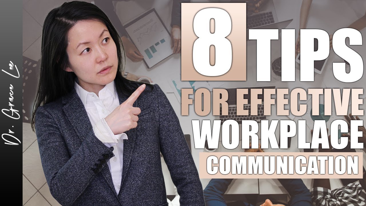 8 Tips to Communicate Effectively in The Workplace